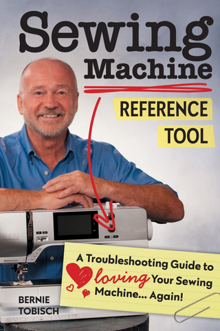 SEWING MACHINE REFERENCE TOOL - BERNIE TOBISCH