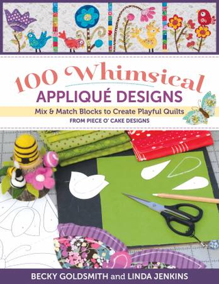 100 WHIMSICAL APPLIQUE DESIGNS BOOK FROM PIECE O' CAKE DESIGNS
