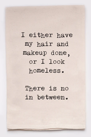 Hair and Makeup or Homeless