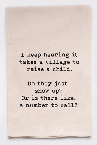 It Takes A Village Tea Towel