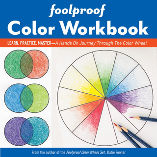 FOOLPROOF COLOR WORKBOOK - KATIE FOWLER