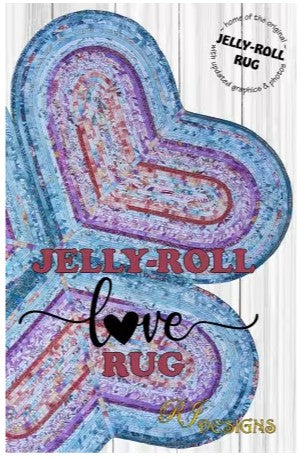 JELLY ROLL LOVE RUG - RJ DESIGNS