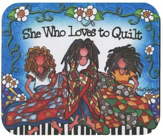 SHE WHO LOVES TO QUILT MOUSSE PAD