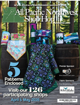 ALL PACIFIC NORTHWEST SHOP HOP MAGAZINE