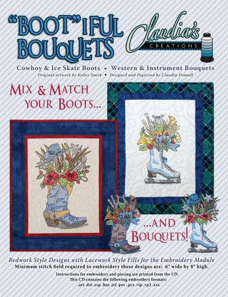 BOOTIFUL BOUQUETS  COLLECTION - COWBOY & ICE SKATE BOOTS - CLAUDIA"S CREATIONS, MACHINE EMBROIDERY CD