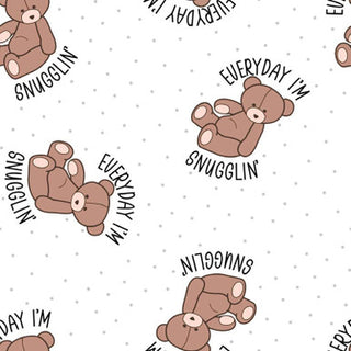 EVERYDAY I'M SNUGGLIN NURSERY FLANNEL