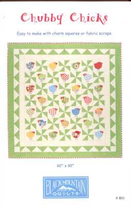 Chubby Chicks   by Black Mountain Quilts
