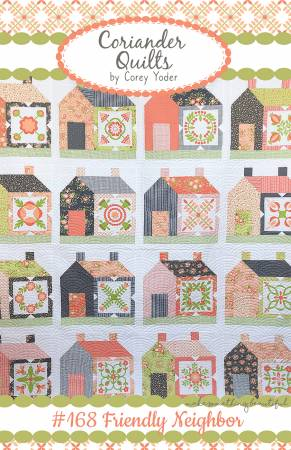 FRIENDLY NEIGHBORY - CORIANDER QUILTS