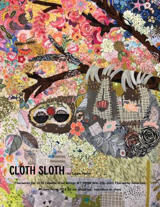 CLOTH SLOTH - LAURA HEINE, FIBERWORKS
