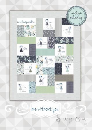 ME WITH OUT YOU BY MEAGS AND ME MACHINE EMBROIDERY PATTERN