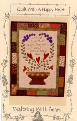 Quilt With a Happy Heart  <br> By  Waltzing with Bears