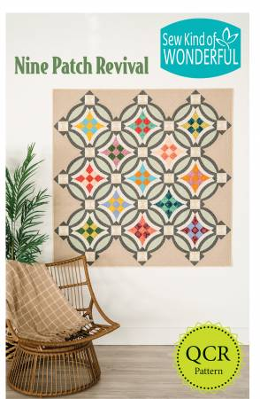 SEW KIND OF WONDERFUL NINE PATCH REVIVAL