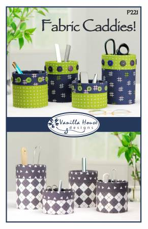 FABRIC CADDIES! (M) - VANILLA HOUSE DESIGNS