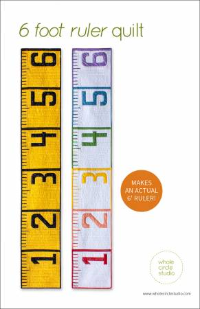 6 FOOT RULER QUILT - WHOLE CIRCLE STUDIO